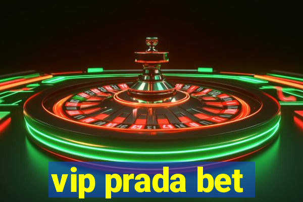vip prada bet